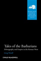Woolf, G Woolf, Greg Woolf, Greg (University of St. Andrews Woolf - Tales of the Barbarians