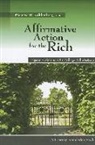 Richard D. (EDT) Kahlenberg, Richard D. Kahlenberg - Affirmative Action for the Rich