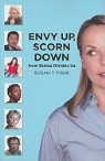 Susan Fiske, Susan T. Fiske - Envy Up, Scorn Down