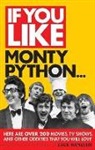 Zack Handlen - If You Like Monty Python...