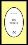 B. Yin R., Bo Yin Ra, Bô Yin Râ, Eric Strauss - On Prayer