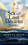 Ferenc M. T., Ferenc Mate, Ferenc Máté - Sea of Lost Dreams