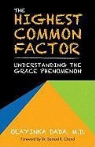 Olayinka M. D. Dada, Olayinka Dada M. D. - The Highest Common Factor: Understanding the Grace Phenomenon