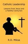 R. D. Miksa - Catholic Leadership