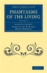 Edmund Gurney, Edmund Myers Gurney, Gurney Edmund, Frederic W. H. Myers, Frederic William Henry Myers, Frank Podmore... - Phantasms of the Living