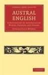 Edward Ellis Morris, Morris Edward Ellis - Austral English