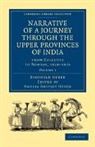 Reginald Heber, Amelia Shipley Heber, Heber Amelia Shipley - Narrative of a Journey Through the Upper Provinces of India, From