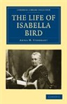 Anna M. Stoddart - Life of Isabella Bird