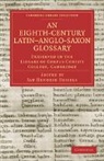 Jan Hendrik Hessels, Jan Hendrik Hessels - Eighth Century Latin Anglo Saxon Glossary Preserved in the Library