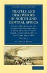 Heinrich Barth, Barth Heinrich - Travels and Discoveries in North and Central Africa