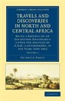 Heinrich Barth, Barth Heinrich - Travels and Discoveries in North and Central Africa