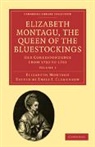 Elizabeth Montagu, Montagu Elizabeth, Emily J. Climenson - Elizabeth Montagu, the Queen of the Bluestockings