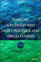 Pong P Chu, Pong P. Chu, Pong P. (Cleveland State University) Chu, PP Chu, Chu Pong P. - Embedded Sopc Design With Nios II Processor and Verilog Examples