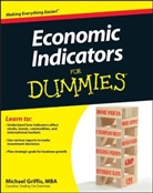 Griffis, M Griffis, Michael Griffis - Economic Indicators for Dummies