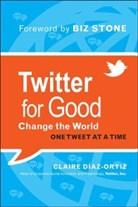 Claire Diaz, Claire Diaz Ortiz, Claire Diaz-Ortiz, Diaz-Ortiz Claire - The Good Tweet