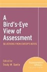 Banta, Trudy W. Banta, Trudy W. (EDT) Banta, Trudy W. Banta - A Bird's-Eye View of Assessment