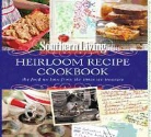Southern Living Magazine (COR), Southern Living - The Heirloom Recipe Cookbook