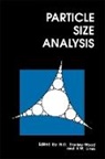 Royal Society of Chemistry, N. G. Stanley-Wood, R W Lines, R W (Coulter Electronics Ltd) Lines, R. W. Lines, N G Stanley-Wood... - Particle Size Analysis