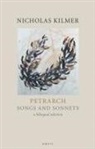 Francesco Petrarch, Francis Petrarch, Nicholas Kilmer - Songs and Sonnets