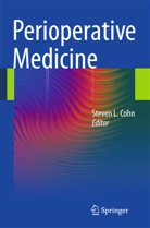 Steven L. Cohn, Steve L Cohn, Steven L Cohn - Perioperative Medicine