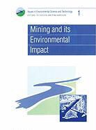 R. Harrison, R. E. Hester, Royal Society of Chemistry, R M Harrison, R. M. Harrison, R E Hester... - Mining and Its Environmental Impact