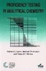 Peter Bedson, Richard Lawn, Richard (Laboratory of the Government Chemist) Lawn, Richard E. Lawn, Royal Society of Chemistry, Mike Thompson... - Proficiency Testing in Analytical Chemistry