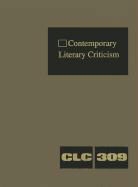 Gale Editor, Jeffrey W. Hunter - Contemporary Literary Criticism: Criticism of the Works of Today's Novelists, Poets, Playwrights, Short Story Writers, Scriptwriters, and Other Creati