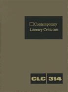 Corporate Contributor, Gale Editor, Jeffrey W. Hunter - Contemporary Literary Criticism: Criticism of the Works of Today's Novelists, Poets, Playwrights, Short Story Writers, Scriptwriters, and Other Creati