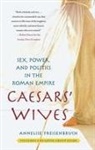 Annelise Freisenbruch - Caesars' Wives