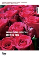 Markus Freitag, Birte Gundelach, Richard Traunmüller, Isabelle Stadelmann-Steffen, Richard Traunmüller, Markus Freitag... - Freiwilligen-Monitor Schweiz 2010
