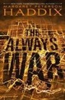 Margaret Peterson Haddix - The Always War