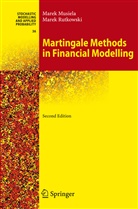 Mare Musiela, Marek Musiela, Marek Rutkowski - Martingale Methods in Financial Modelling