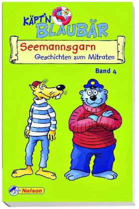 Bernd Flessner, Graham Higgins, Johann Kiefersauer - Käpt'n Blaubär, Seemannsgarn. Bd.4 Geschichten zum Mitraten