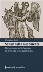 Christian Rath, Christine Rath - Schamhafte Geschichte