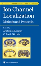G Nichols, G Nichols, Anatol Lopatin, Anatoli Lopatin, Colin G. Nichols - Ion Channel Localization