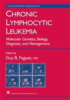 Gu B Faguet, Guy B Faguet, Guy Faguet, Guy B. Faguet - Chronic Lymphocytic Leukemia