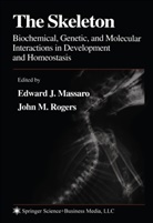 Edwar J Massaro, Edward J Massaro, M Rogers, M Rogers, Edward J. Massaro, John M. Rogers - The Skeleton