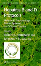 Robert K. Hamatake, Rober K Hamatake, Robert K Hamatake, Johnson Y. N. Lau, Y N Lau, Y N Lau - Hepatitis B and D Protocols