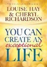 Louise Hay, Louise L. Hay, Louise/ Richardson Hay, Cheryl Richardson - You Can Create an Exceptional Life