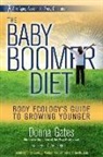 Donna Gates, Donna/ Schrecengost Gates, Lyndi Schrecengost - The Baby Boomer Diet