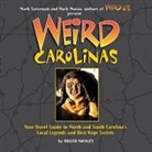 Roger Manley, Roger/ Moran Manley, Mark Moran, Mark Sceurman - Weird Carolinas