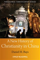 Bays, D Bays, Daniel H Bays, Daniel H. Bays, Daniel H. (Calvin College Bays, BAYS DANIEL H - NEW HISTORY OF CHRISTIANITY IN CHI