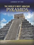 Ann Weil, Anne Weil - The World's Most Amazing Pyramids