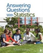 Professor Robert Frank Szafran, Robert Szafran, Robert F Szafran, Robert F. Szafran, Robert F. F. Szafran, Robert Frank Szafran... - Answering Questions With Statistics
