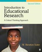 W Newton Suter, W. (William) Newton Suter, W. (William) Newton Newton Suter, W. Newton Suter, W.newton Suter - Introduction to Educational Research