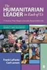 Frank Larson Lafasto, Frank M J Lafasto, Frank M. J. Lafasto, Frank M. J. Larson Lafasto, Frank M. J. M. J. LaFasto, LaFasto Frank M. J.... - Humanitarian Leader in Each of Us
