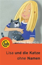 Käthe Recheis, Claudia de Weck, Clau Illustriert von DeWeck, Käthe Von: Recheis - Lisa und die Katze ohne Namen