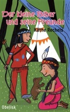 Käthe Recheis, Herbert Lenz - Der kleine Biber und seine Freunde