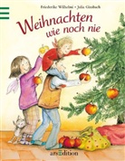 Julia Ginsbach, Friederike Wilhelmi, Julia Ginsbach - Weihnachten wie noch nie