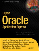 Dietmar Aust, Martin Dsouza, Martin D'Souza, Dou Gault, Doug Gault, Dimitri Gielis... - Expert Oracle Application Express